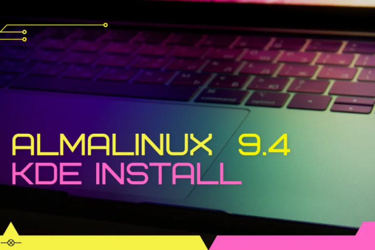 Step-by-Step Guide: How to Install AlmaLinux 9.4 KDE